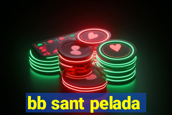 bb sant pelada